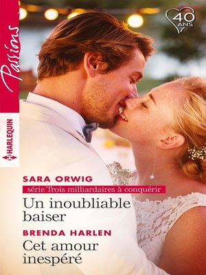 cover image of Un inoubliable baiser--Cet amour inespéré